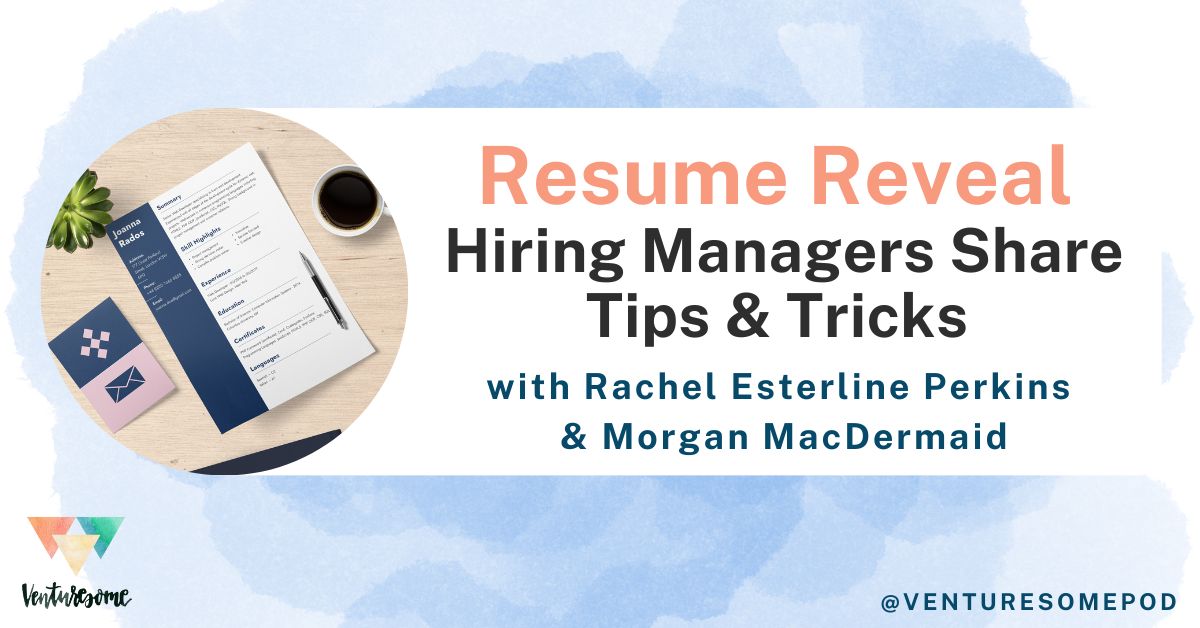 Resume Reveal: Hiring Managers Share Tips & Tricks